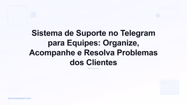 Imagem de capa para Sistema de Suporte no Telegram para Equipes
