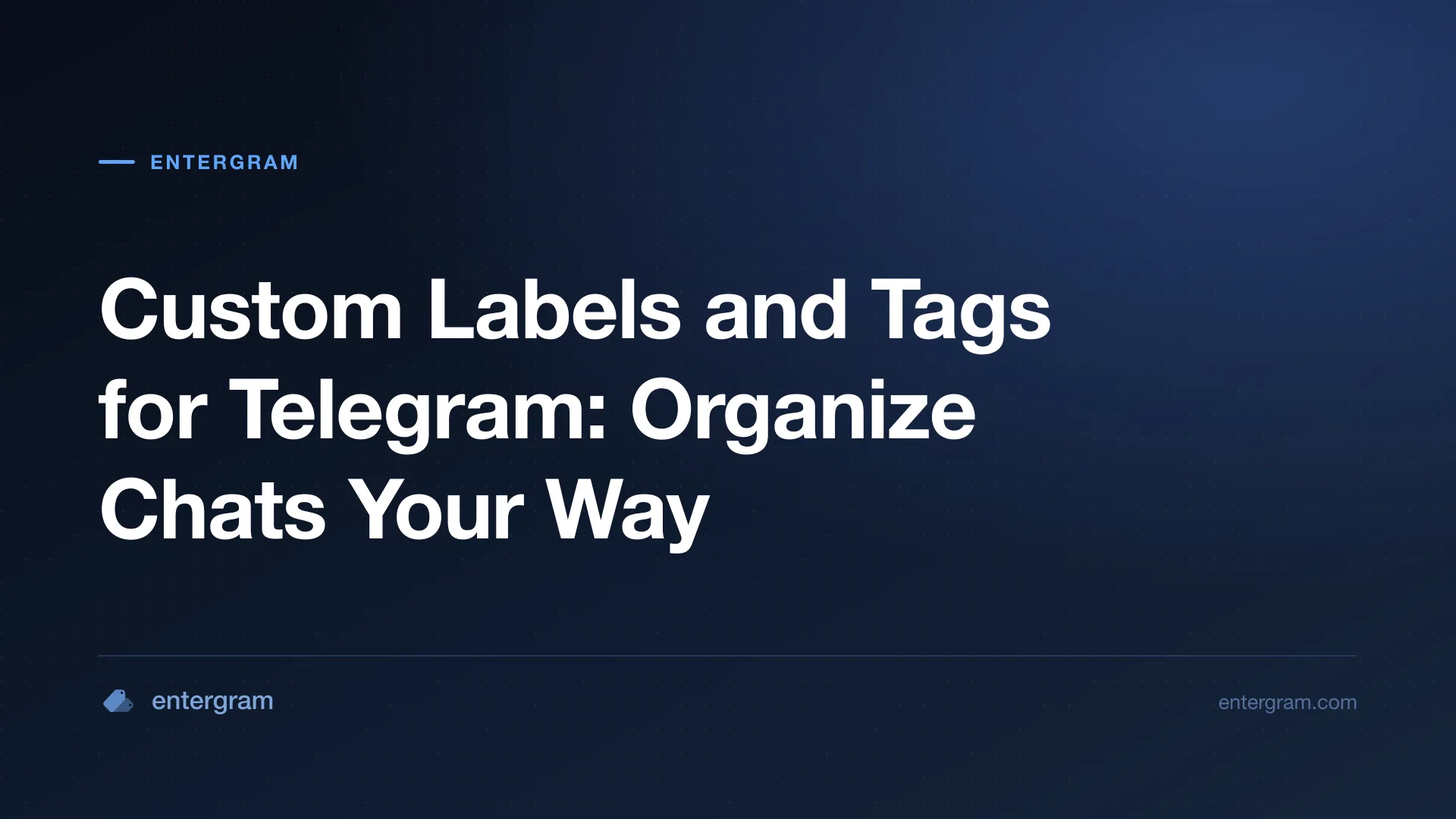 Card image for Custom Labels and Tags for Telegram: Organize Chats Your Way