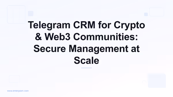 Card image for Telegram CRM for Crypto & Web3 Communities: Secure Management at Scale