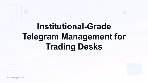 Card image for Telegram CRM for Market Makers & Trading Desks: Institutional-Grade Communication Management