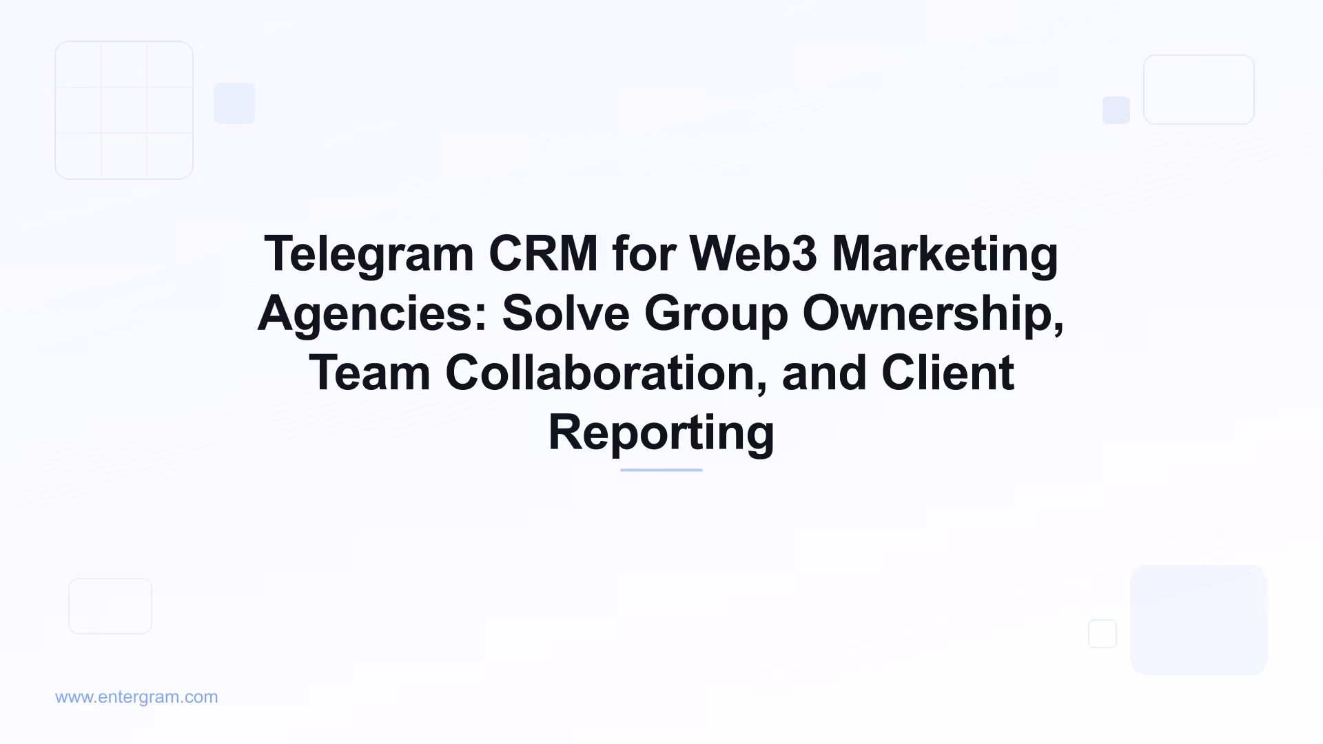 Card image for Telegram CRM for Web3 Marketing Agencies: Solve Group Ownership, Team Collaboration, and Client Reporting