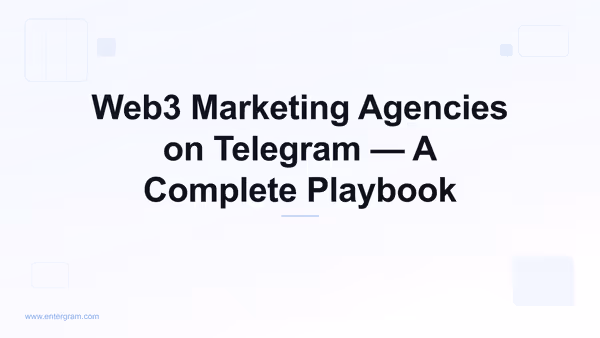 Card image for Telegram CRM for Web3 Marketing Agencies: Solve Group Ownership, Team Collaboration, and Client Reporting