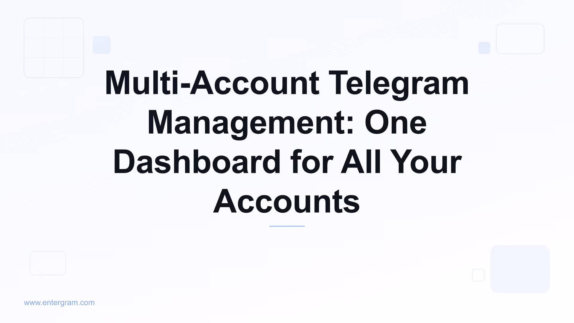 Card image for Multi-Account Telegram Management: One Dashboard for All Your Accounts