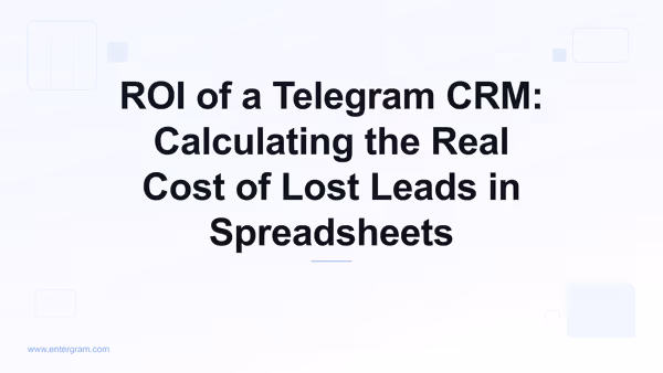 ROI model for Telegram CRM showing cost of lost leads