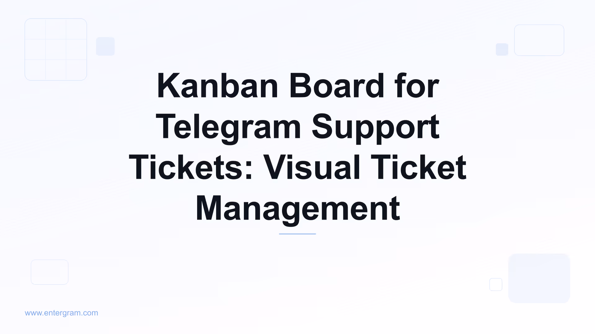 Kanban board view for managing Telegram support tickets