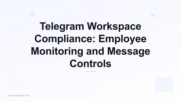 Telegram workspace compliance dashboard with employee monitoring controls