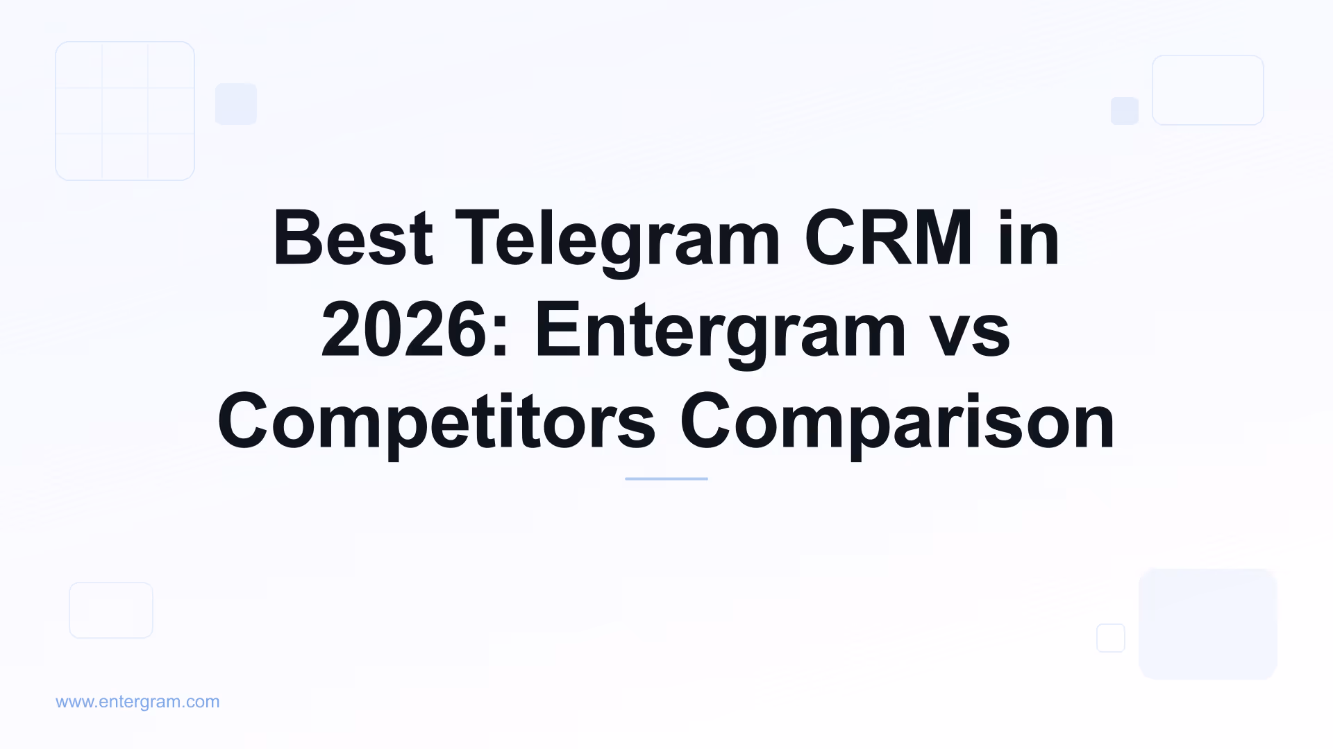 Card image for Best Telegram CRM in 2025: Entergram vs Competitors Comparison