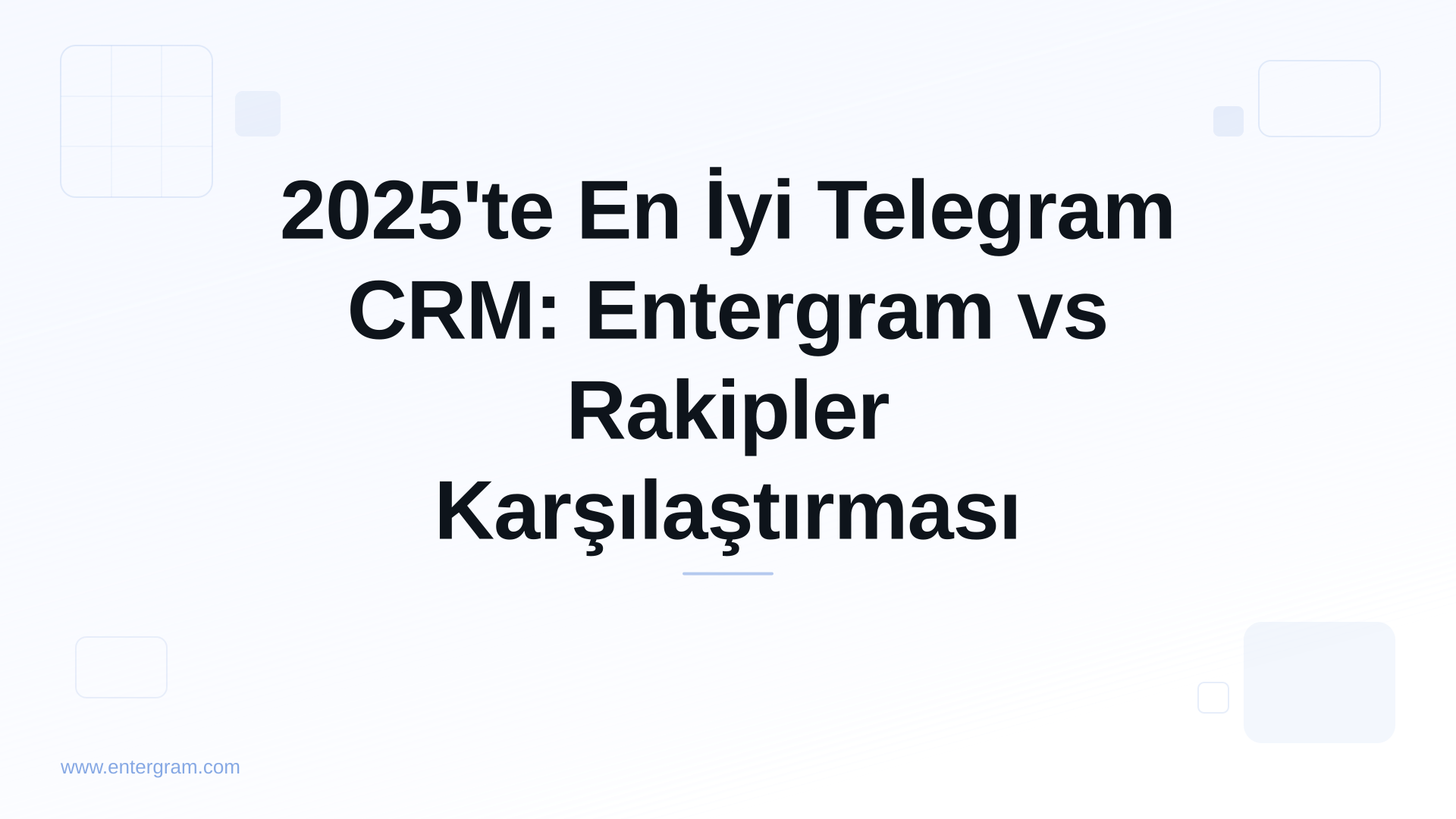 Card image for 2025'te En İyi Telegram CRM: Entergram vs Rakipler Karşılaştırması