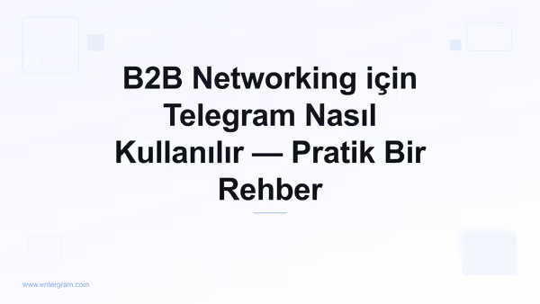 Card image for B2B Ağ Oluşturma için Telegram CRM: Telegram Kişilerini İş İlişkilerine Dönüştürün