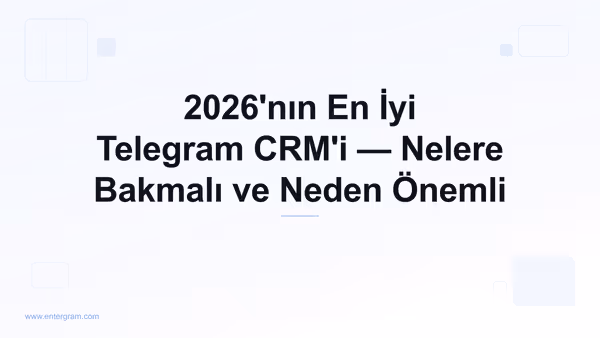 En iyi Telegram CRM karşılaştırma rehberi
