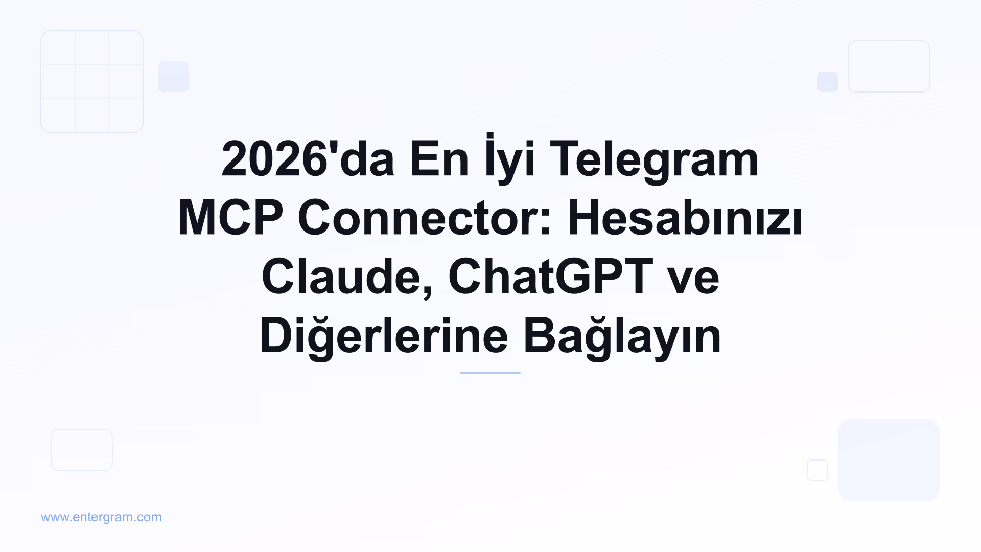 2026 için en iyi Telegram MCP connector rehberi
