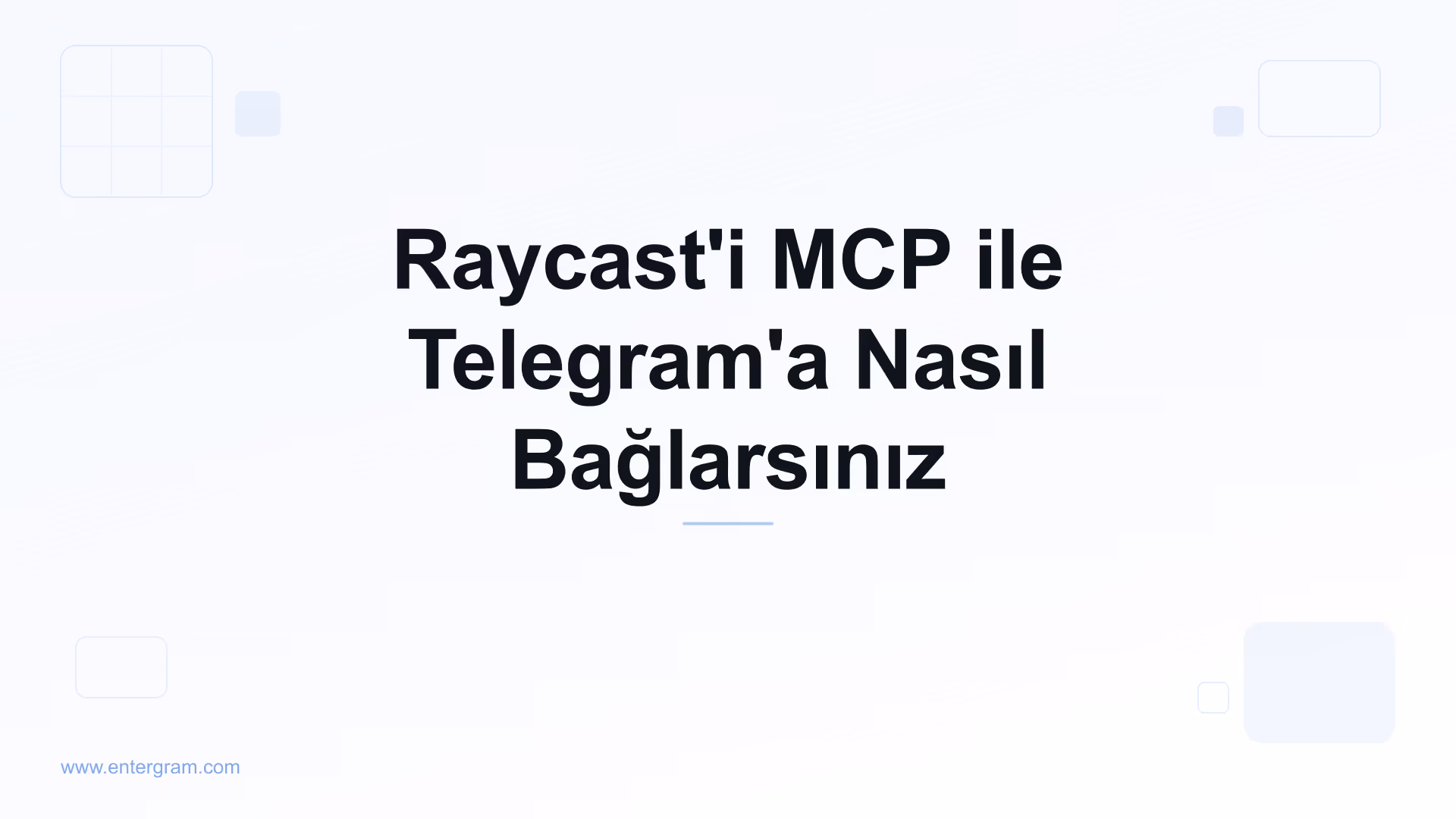 Raycast'i Entergram MCP ile Telegram'a bağlayın