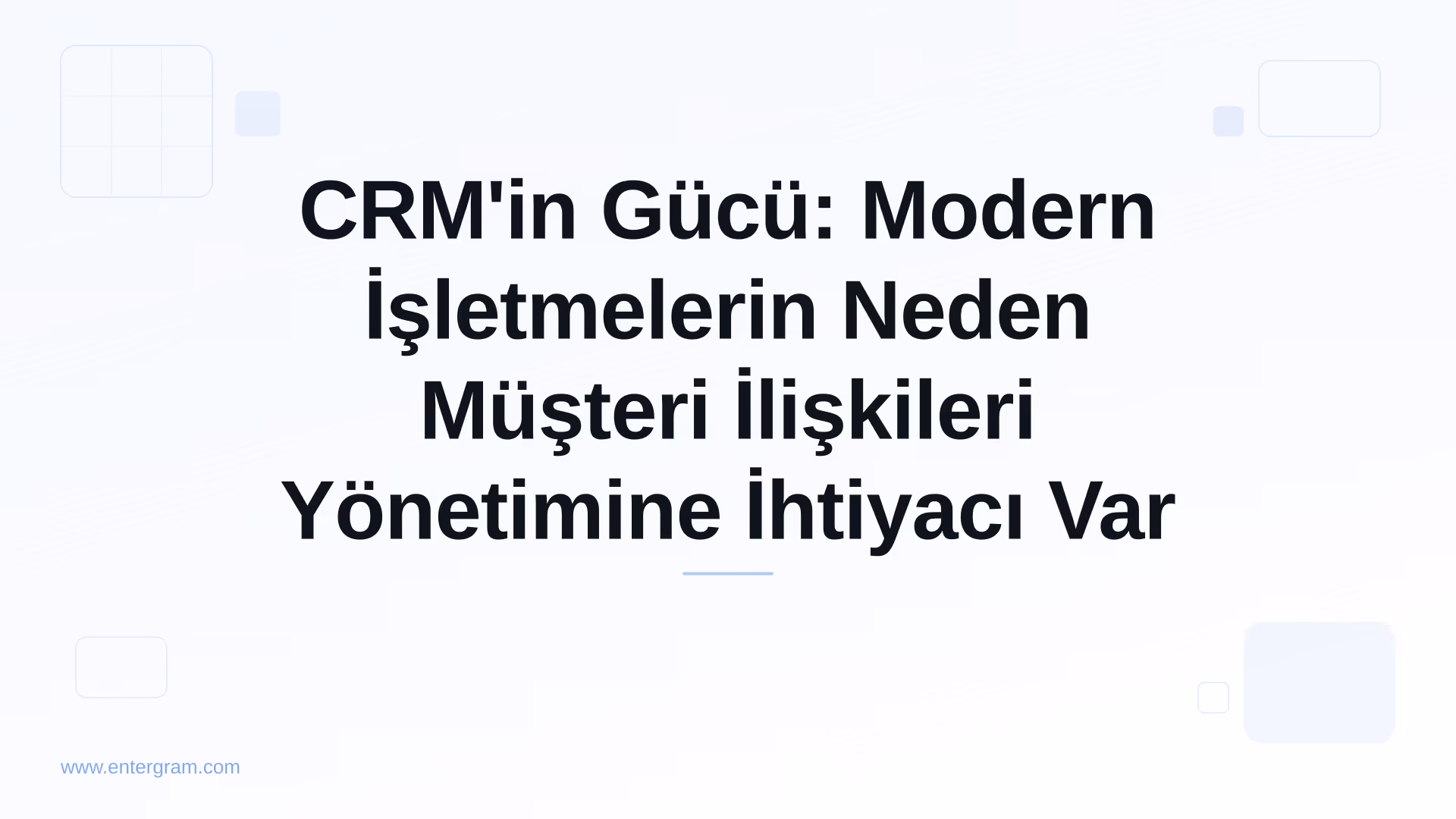 Card image for CRM'in Gücü: Modern İşletmelerin Neden Müşteri İlişkileri Yönetimine İhtiyacı Var