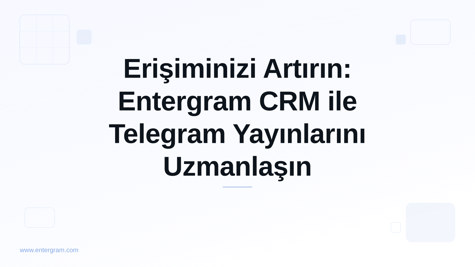 Card image for Erişiminizi Artırın: Entergram CRM ile Telegram Yayınlarını Uzmanlaşın