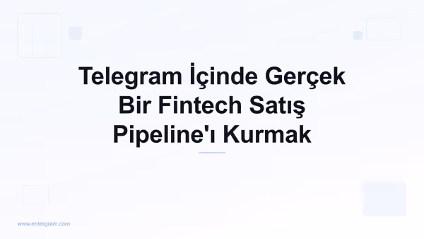 Card image for Fintech Satış Ekipleri için Telegram CRM: Telegram'dan Çıkmadan Gerçek bir Pipeline Oluştur