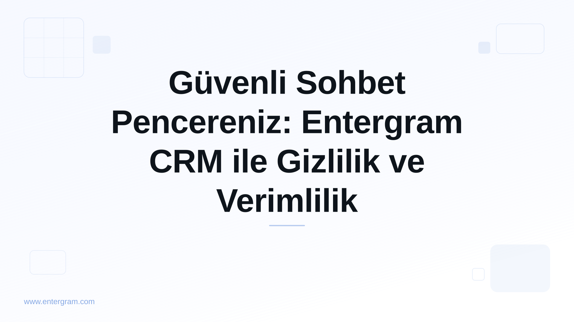 Card image for Güvenli Sohbet Pencereniz: Entergram CRM ile Gizlilik ve Verimlilik