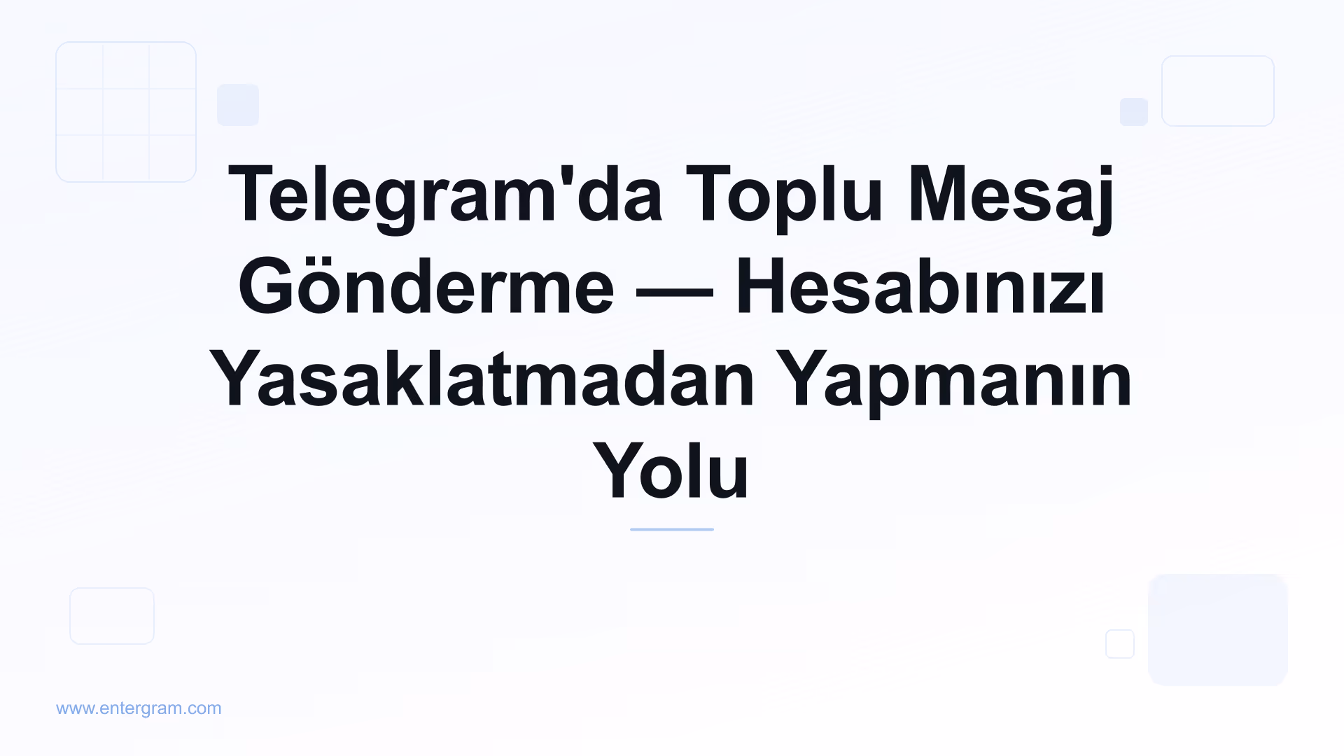 Telegram'da güvenli toplu mesaj gönderimi