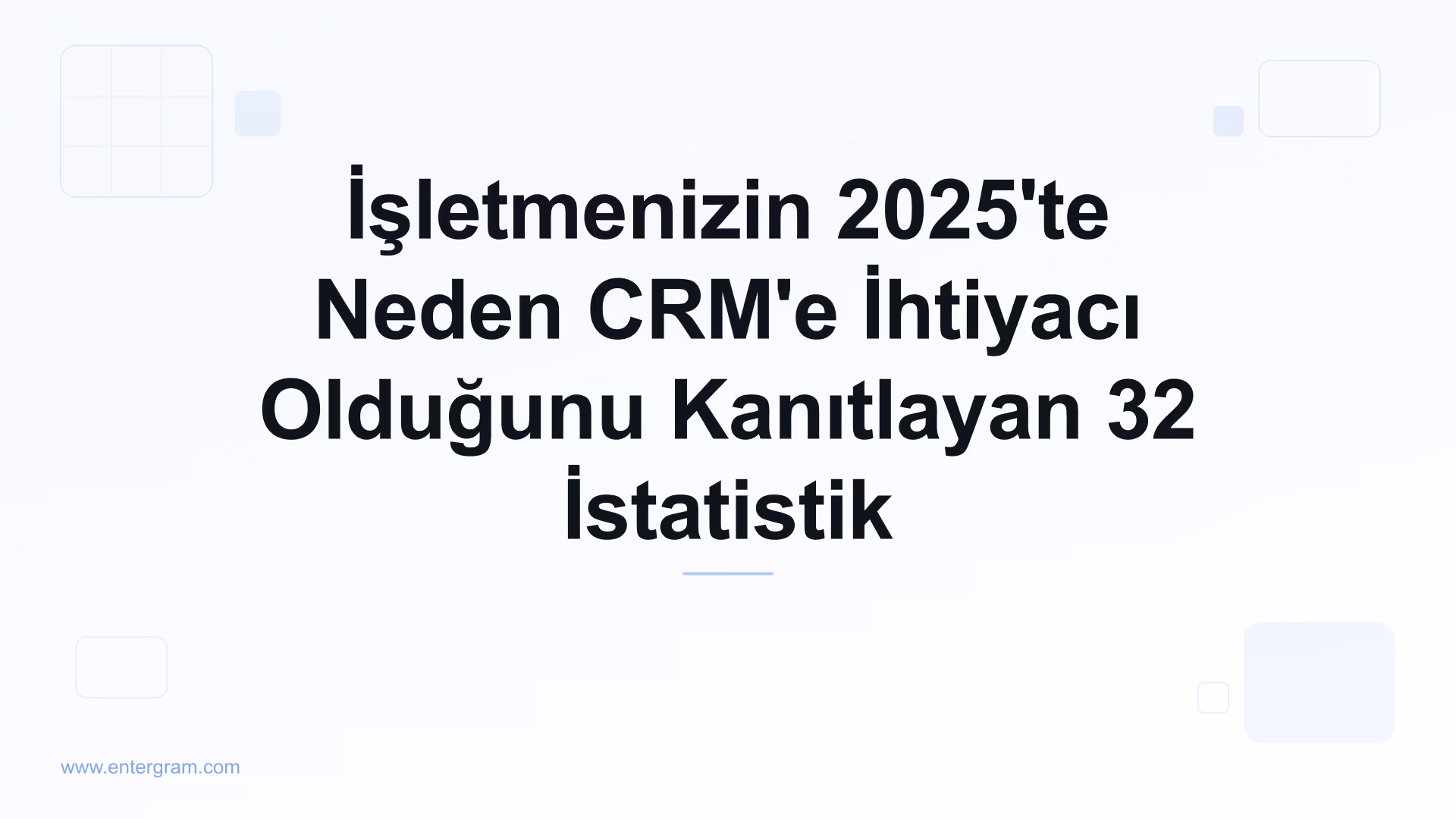 Card image for İşletmenizin 2025'te Neden CRM'e İhtiyacı Olduğunu Kanıtlayan 32 İstatistik