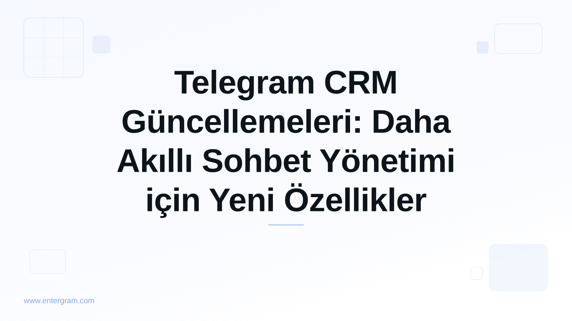 Card image for Telegram CRM Güncellemeleri: Daha Akıllı Sohbet Yönetimi için Yeni Özellikler