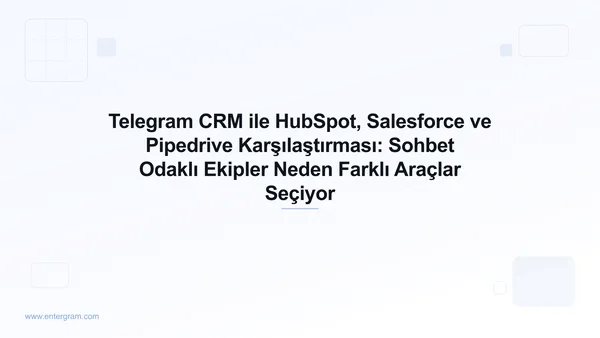 Telegram CRM ile HubSpot, Salesforce ve Pipedrive karşılaştırması