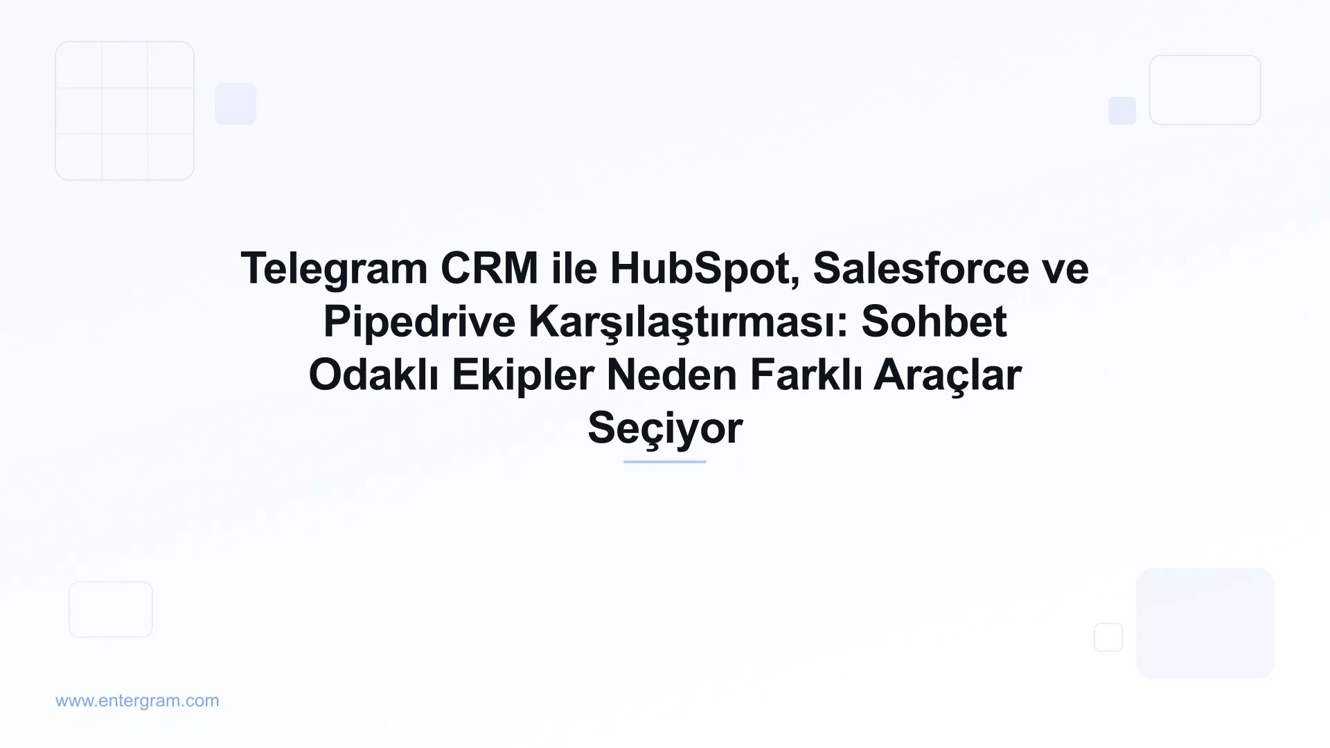 Telegram CRM ile HubSpot, Salesforce ve Pipedrive karşılaştırması