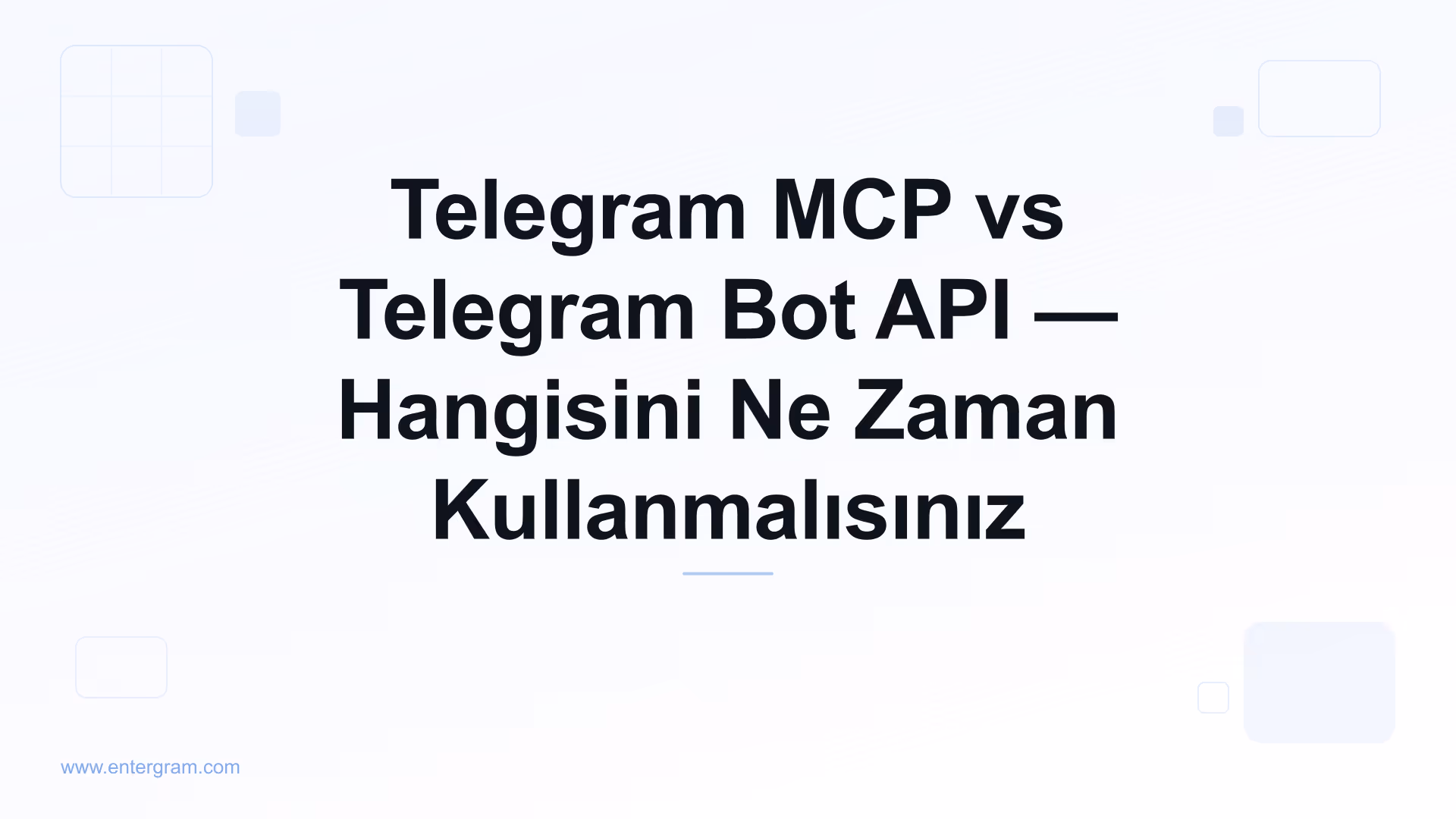 Telegram MCP vs Bot API karşılaştırması