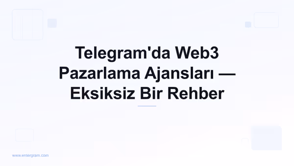 Card image for Web3 Pazarlama Ajansları için Telegram CRM: Grup Sahipliği, Ekip İşbirliği ve Müşteri Raporlandırmasını Çözün