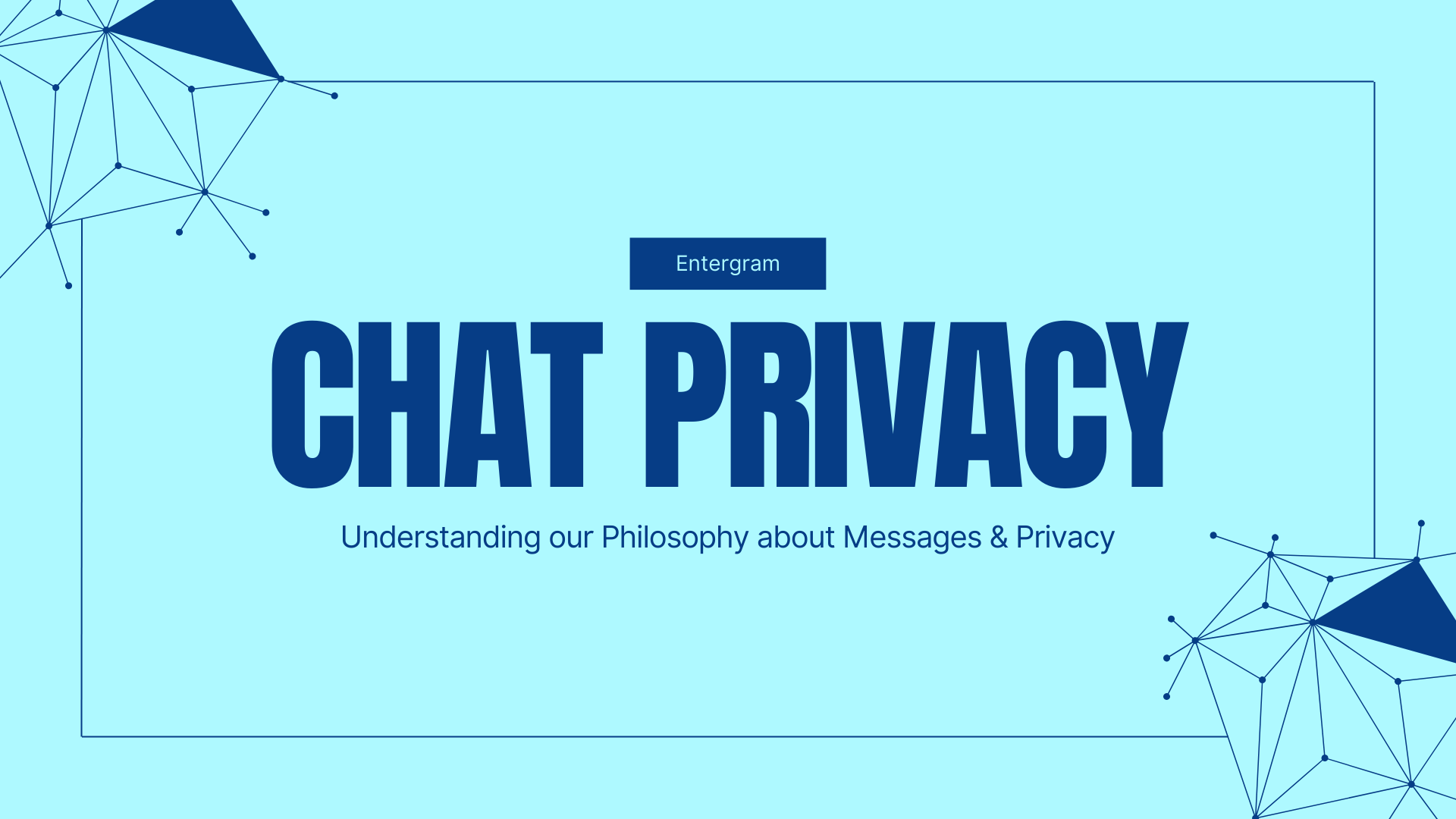 Entergram CRM chat window with a focus on a secure, non-stored message flow